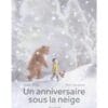 Un anniversaire sous la neige