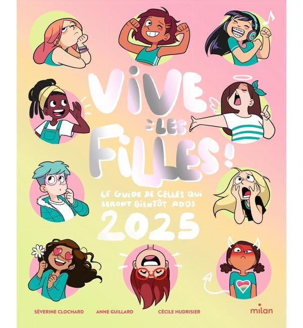Vives les filles - Le guide de celles qui seront bientôt ados