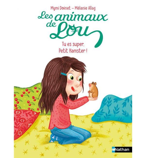 Les animaux de lou - tu es super petit hamster
