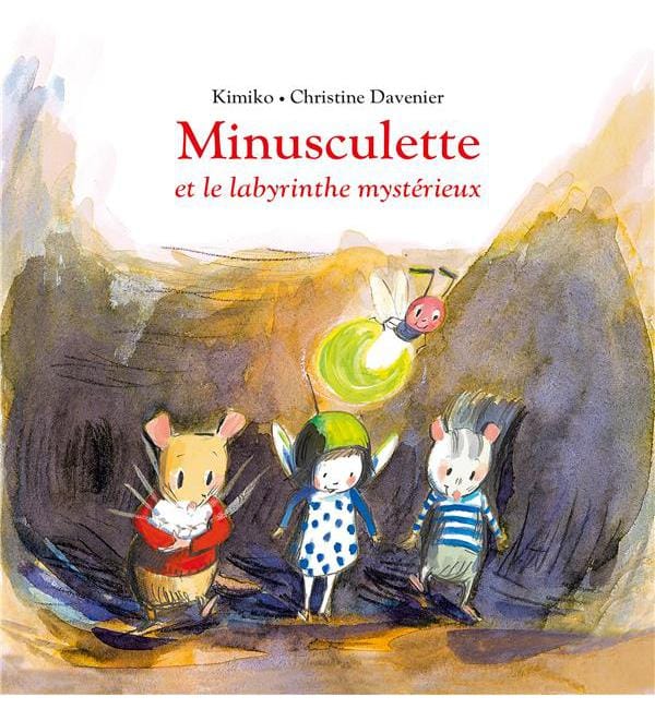 Minusculette et le labyrinthe mystérieux