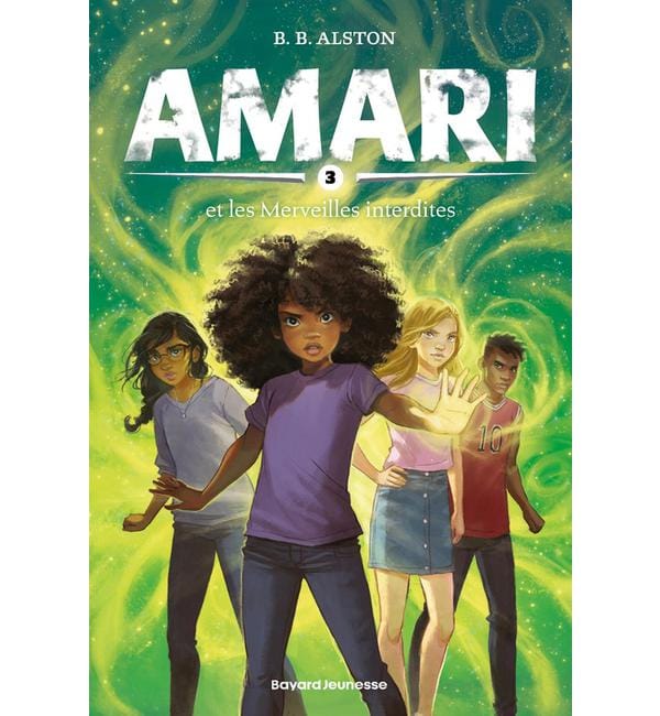 Amari Tome 3 - Amari et les merveilles interdites