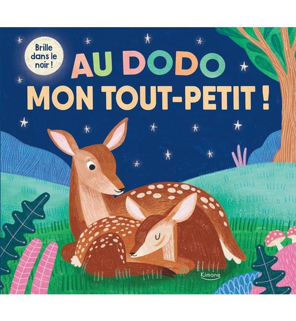 Au dodo, mon tout-petit ! - Brille dans le noir !