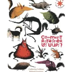 Comment ratatiner les loups ?