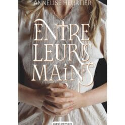 Entre leurs mains