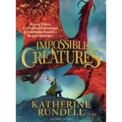 Impossibles Créatures Tome 1