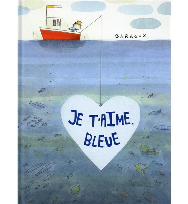 Je t'aime, Bleue