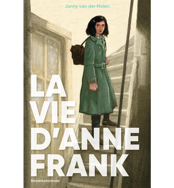 La vie d'Anne Frank
