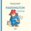 Les aventures de Paddington - L'histoire de l'ours qui venait du Pérou