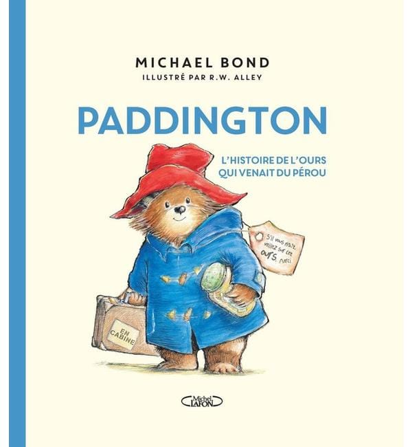 Les aventures de Paddington - L'histoire de l'ours qui venait du Pérou