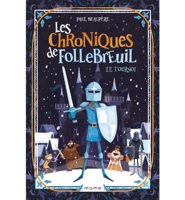 Les chroniques de Follebreuil Tome 2 - Le tournoi