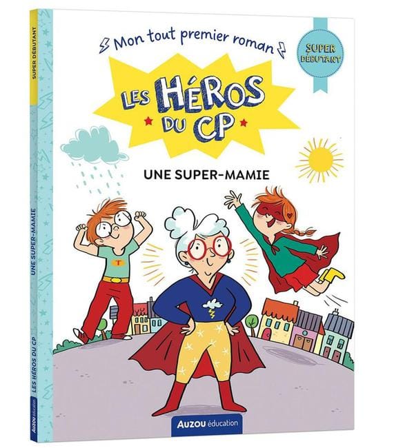 Les héros du CP - Une super-mamie - Super débutant