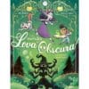 Les mondes de Lova Obscura Tome 2 - La sorcière maléfique