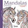 Mandalas chevaux - + de 60 modèles à colorier