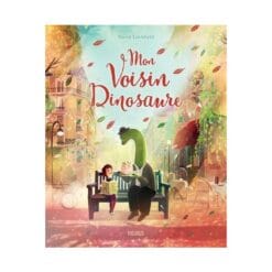 Mon voisin dinosaure