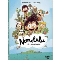 Nonolulu Tome 1 - L'île super perdue