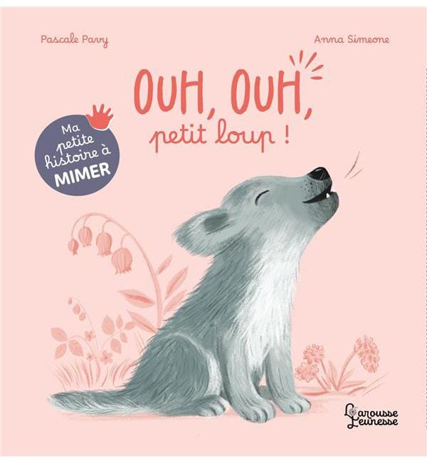 Ouh, ouh, petit loup !