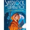 Sherlock, Lupin et moi Tome 18 - Au secours de Sherlock Holmes