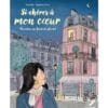 Si chères à mon coeur - Histoires au féminin pluriel