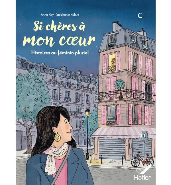 Si chères à mon coeur - Histoires au féminin pluriel