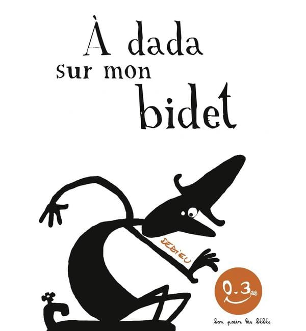 A dada sur mon bidet