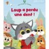 Loup a perdu une dent !