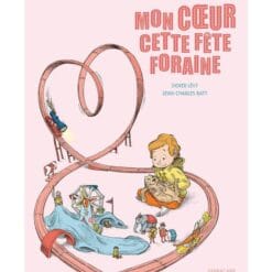 Mon coeur cette fête foraine