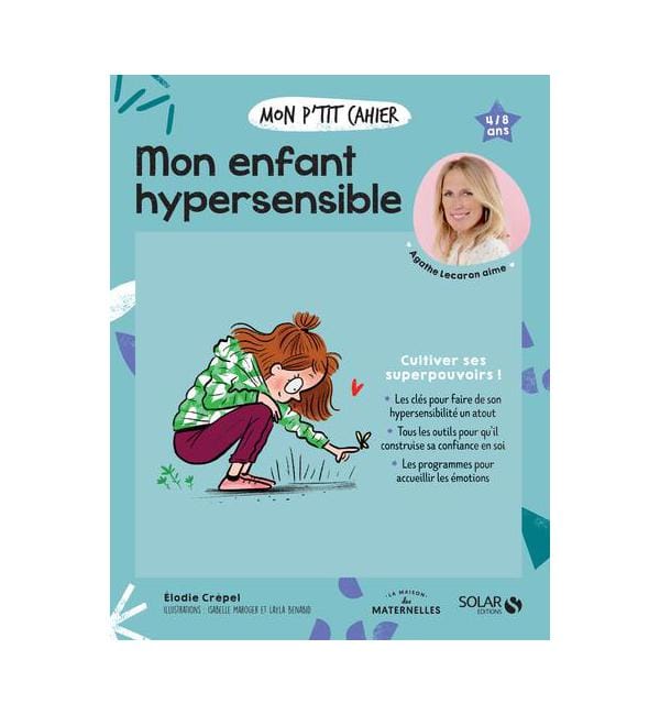 Mon p'tit cahier mon enfant hypersensible