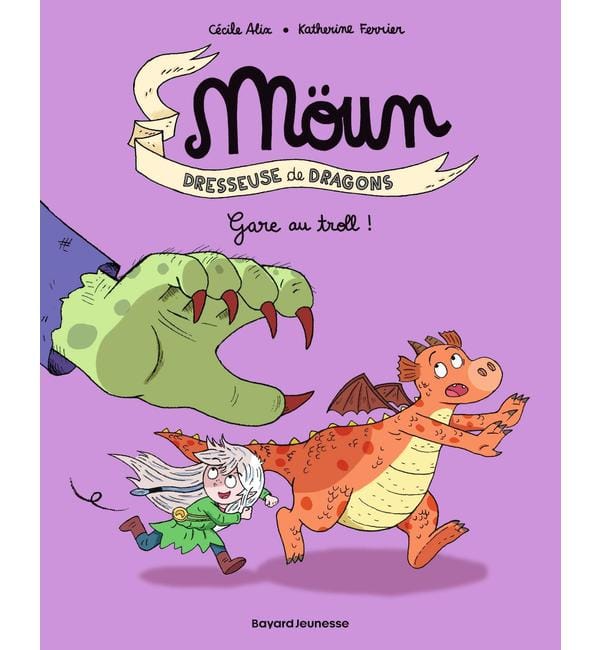 Möun Dresseuse de Dragons Tome 5 - Gare au troll !