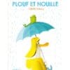 Plouf et Nouille