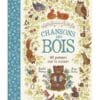 Chansons des bois - 40 poèmes sur la nature