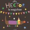Hector le magichien