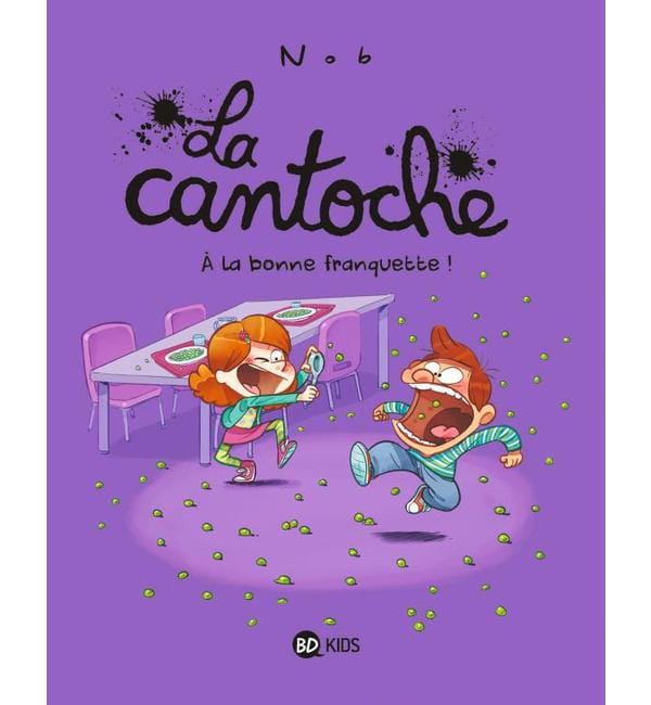 La cantoche Tome 8 - A la bonne franquette !
