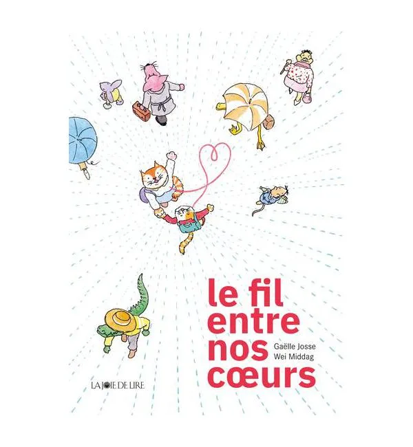 Le fil entre nos coeurs