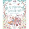 Le gâteau de Grand-Ma et autres histoires