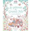Le gâteau de Grand-Ma et autres histoires