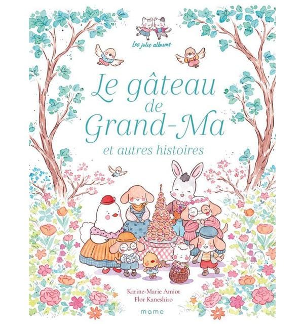 Le gâteau de Grand-Ma et autres histoires