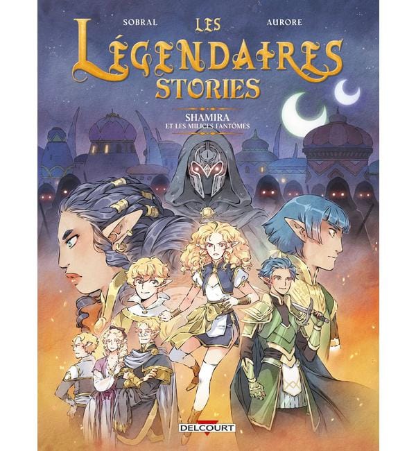 Les Légendaires Stories Tome 6 - Shamira et les milices fantômes