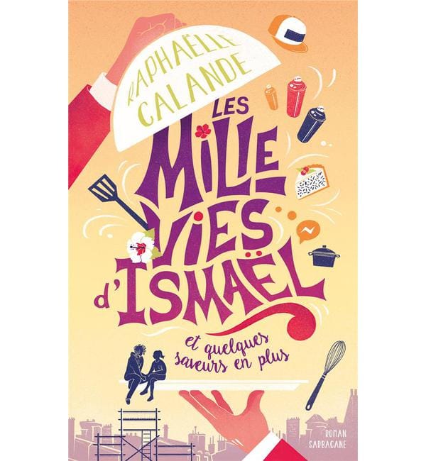 Les mille vies d'Ismaël et quelques saveurs en plus