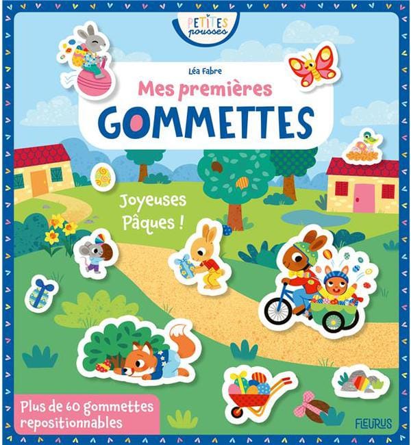 Mes premières gommettes - Joyeuses Pâques ! Avec plus de 60 gommettes repositionnables