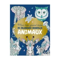 Mon très grand livre de coloriages mandalas : Animaux