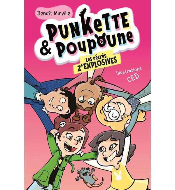 Punkette & Poupoune Tome 5 - Les récrés z'explosives