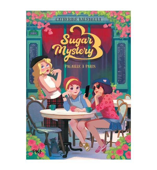 Sugar Mystery Tome 4 - Pagaille à Paris