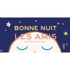 Bonne nuit les amis
