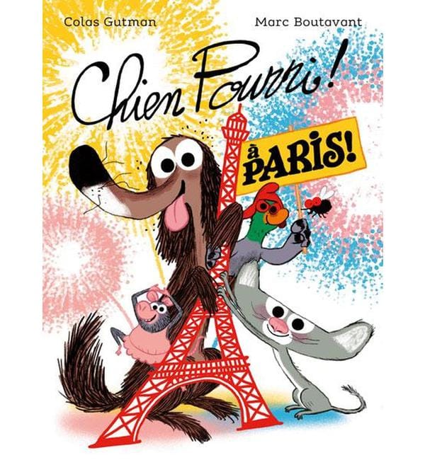 Chien Pourri ! Tome 5 - Chien Pourri à Paris