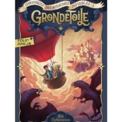 Chroniques des royaumes invisibles Tome 1 - Grondétoile