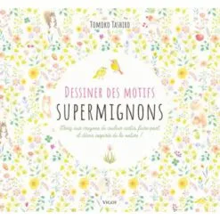 Dessiner des motifs supermignons