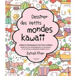 Dessiner des petits mondes kawaii