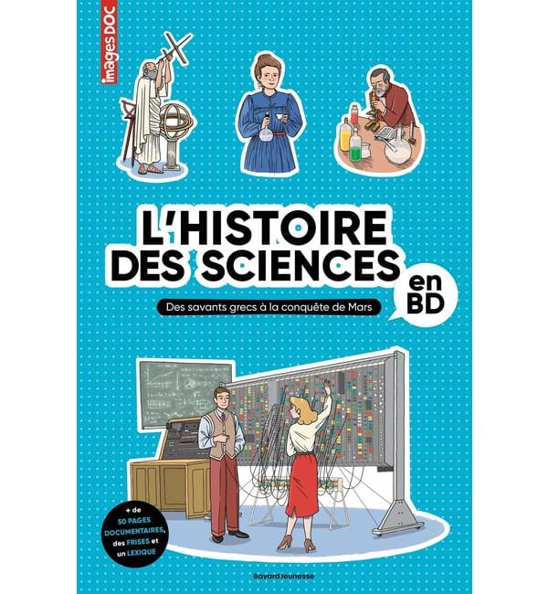 L'histoire des sciences en BD - Des savants grecs à la conquête de Mars