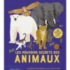 Les pouvoirs secrets des animaux - 30 rabats pour découvrir leurs pouvoirs !