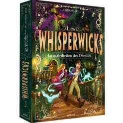 Les Whisperwicks Tome 2 - La malédiction des Dérobés